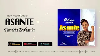 asante patricia zephania official audio 