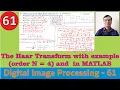 The Haar Transform with example order N 4 and its implementation in MATLAB IIBasis function matrix