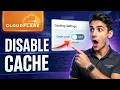 How to disable cache in Cloudflare Easiest Way 2026 Guide