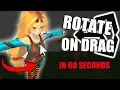 How to rotate object on drag Unity in 60 seconds