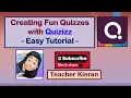 Creating Fun Quizzes with QUIZIZZ Easy Tutorial