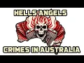Hells Angels Crimes In Australia