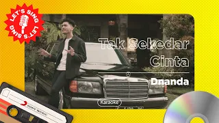 Download Dnanda - Tak Sekedar Cinta | Karaoke | Let's Sing MP3