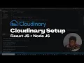 Cloudinary Setup - Upload images to Cloudinary using React and Node Js