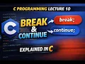 C Programming Lecture 10 break and continue Explained in C Bangla Tutorial