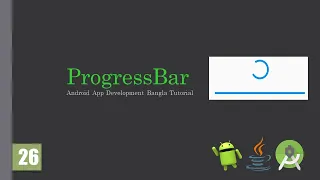 Android Bangla Tutorial 26 ProgressBar Java Android App development masterclass