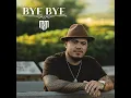 Bye Bye - Maoli