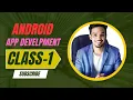 Android App Development Class-01 By Jubayer Ahmed Bangla Tutorial