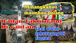 Download Leni alvin - takuruang Di rantau mp3(musik vidio offical) MP3