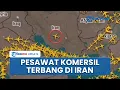 Download Lagu Viral Video Pesawat Rute Bangkok-London Santai Lewati Langit Iran saat Perang dengan Israel Terjadi