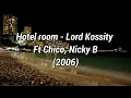 Hotel room - Chico, Lord Krossity, Nicki B (Letra en español)