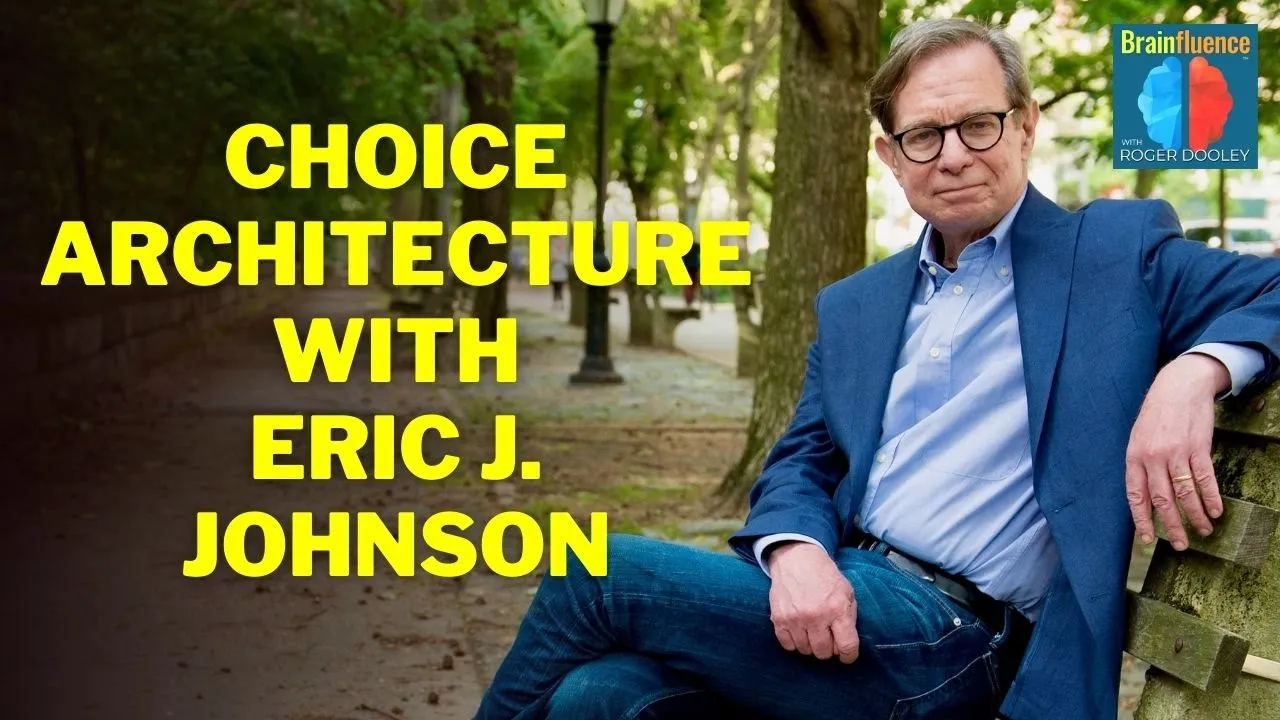 Choice Architecture with Eric J. Johnson