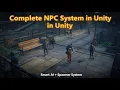 Complete NPC System in Unity Smart AI Spawner System Full Tutorial
