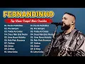 Download Lagu FERNANDINHO || Caminho No Deserto , Único,... Canções Gospel para Fortalecer a Fé em Deus
