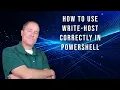 How to use Write-Host Correctly