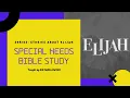 Special Needs Bible Study - Elijah on Mount Horeb