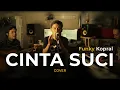 Download Lagu Funky Kopral - Cinta Suci | Yukustik Cover