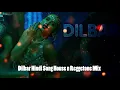 Dilbar Hindi Song House n Reggetone Mix