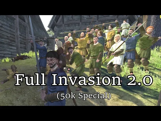 Mount and Blade Warband: Full Invasion (50k special)