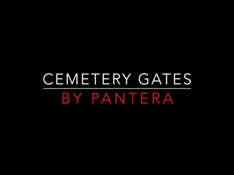 Download MP3 Pantera - Cemetery Gates [1990] Lyrics