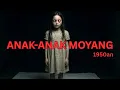 Download Lagu #204      ANAK-ANAK MOYANG (1950an)