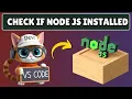 How to Check Node JS Installed or Not in Visual Studio Code
