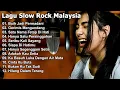 Download Lagu Lagu Malaysia Terbaik Slow Rock Full Album Bening Musik Cover