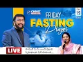 Friday Fasting Prayer | #Live | 19th DEC 2025 | Dr John Wesly  \u0026 Mrs Blessie Wesly | #CWC