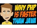 Why PHP is Faster than Java