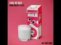 Pour the Milk (Joel Corry Remix) [Extended Mix]