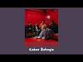 Download Lagu Rumahsakit - Kabar Bahagia | Lirik Lagu