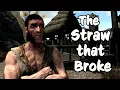 A Short Skyrim Quest The Straw that Broke