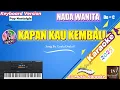 Download Lagu KAPAN KAU KEMBALI ll KARAOKE NADA WANITA DO = C