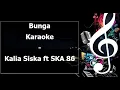 Bunga Karaoke Kalia Siska ft SKA 86
