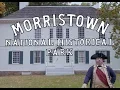 The Remarkable Story of American Perseverance at Morristown National Historical Park