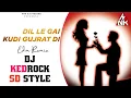 Download Lagu Dil Le Gai Kudi Remix Dj Kedrock_Sd Style ( HNK DJS RECORD)
