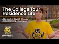 The College Tour - KSU s Residence Life