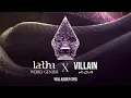 【djalto】Lathi (Weird Genius) x VILLAIN (K/DA)