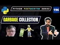 Master Garbage Collection in Python Deep Dive in Python Memory Management