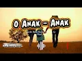 Download Lagu O ANAK ANAK