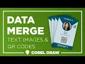 DataMerge QR codes and Images in CorelDraw