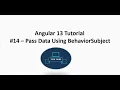 Angular 13 Tutorial Pass data using BehaviorSubject