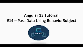 Angular 13 Tutorial Pass data using BehaviorSubject