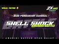 Download Lagu SHELL SHOCK FULL TEMBAK‼️ ZX ONE PROJECT