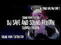 Download Lagu DJ SAFE AND SOUND REBORN (Slowed + Reverb)