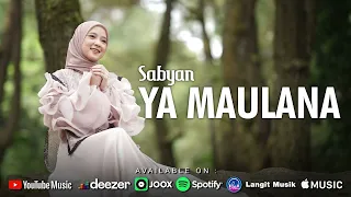 Download YA MAULANA ( يا مولانا ) - SABYAN MP3