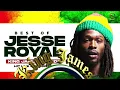 🔥 BEST OF JESSE ROYAL - KING JAMES