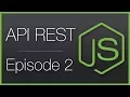 API REST Node js Creating the HTTP server with Express Episode 2