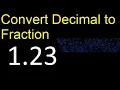 Convert 1 23 to fraction How to convert decimals to fractions convert decimal 1 23