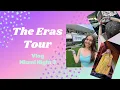 Taylor Swift Eras Tour Vlog ll Miami Florida Night 3 ll Floor Seats Gracie Abrams Florence ll